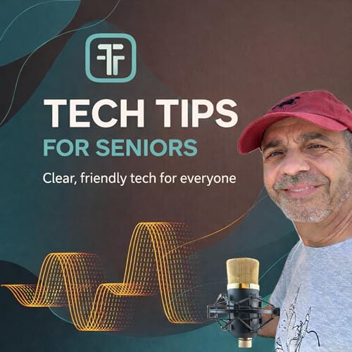 Couverture de Tech Tips for Seniors (or anyone, really!)