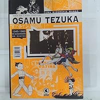 Osamu Tezuka : uma biografia mangá : o surgimento do mestre 8587193716 Book Cover