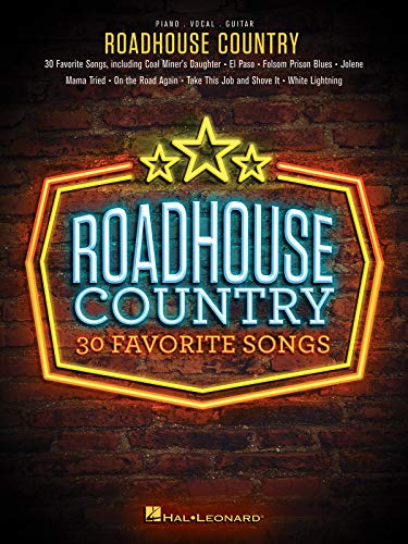 Roadhouse Country: 30 Favorite Songs