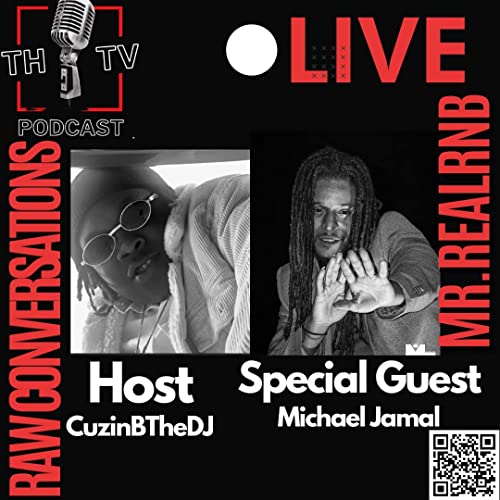 THTV PODCAST EP. 4 SPECIAL GUEST. MICHAEL-JAMAL