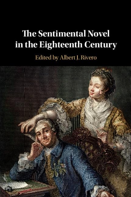 The Sentimental Novel in the Eighteenth Century