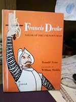 Francis Drake, sailor of the unknown seas B0006AWX8Q Book Cover