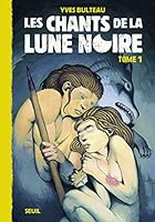 Les Chants de la Lune noire, Tome 1 2020932415 Book Cover
