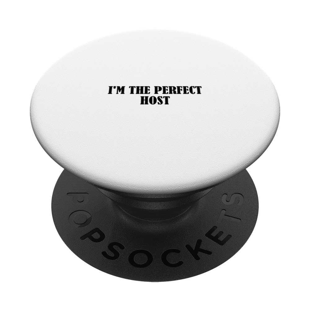 I'm the perfect host PopSockets Swappable PopGrip, Black