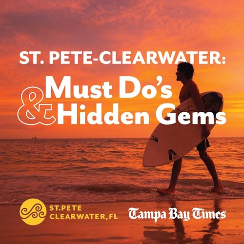 St. Pete-Clearwater: Must Do’s & Hidden Gems cover art
