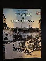 L'Empire du dernier tsar: 410 cartes postales, 1896-1917 (Collection "Les Peuples par l'image") 2903216061 Book Cover