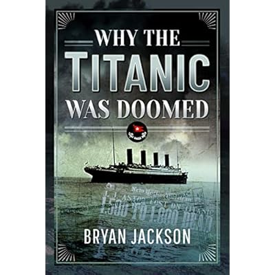 Why the Titanic was Doomed