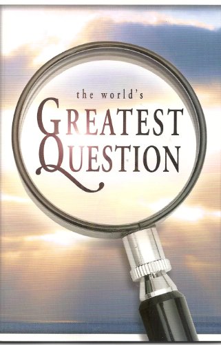 The World's Greatest Question B003KJX8SY Book Cover