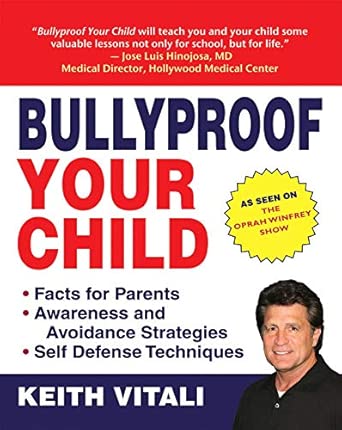 Bullyproof Your Child: An Expert's Advice on Teaching Children to Defend Themselves book cover