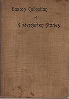 The Boston Collection of Kindergarten Stories B007GFCYKQ Book Cover