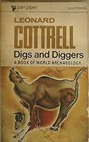Digs and diggers: a book of world archaeology. B000ITPRGK Book Cover