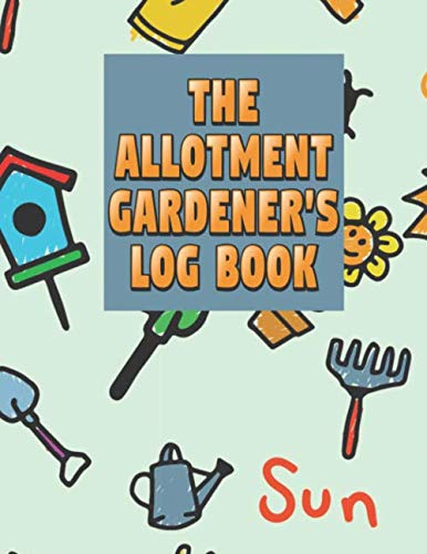 Allotment Gardener Logbook: Garden Journal with dot grid pages for garden layout and planning, and plant record pages with space ... and numbered pages; Garden Gifts for Women and Men