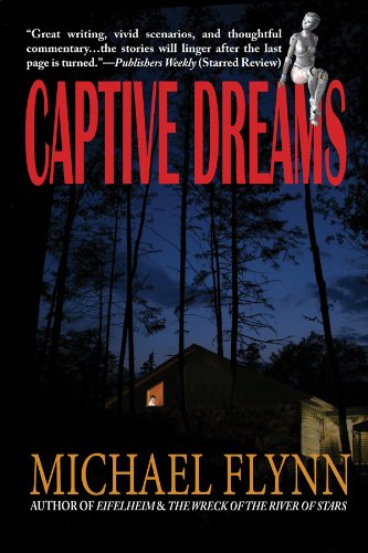 Captive Dreams: A Collection of Near-Future Stories