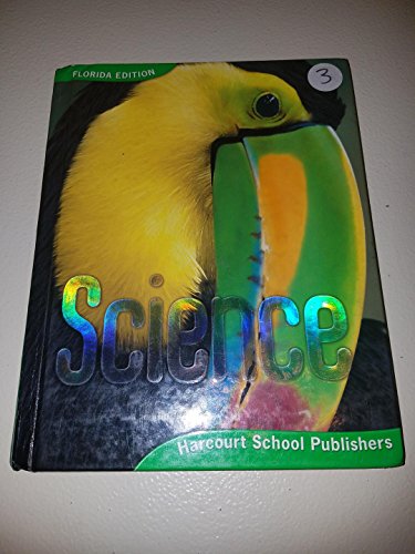 Harcourt Science Florida: Student Edition Grade 3 2007