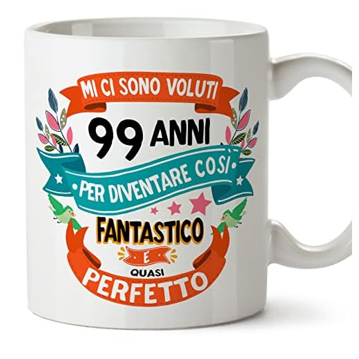 MUGFFINS Tazas 99 Cumpleaños - En Italiano - Mi ci sono voluti 99 anni per diventare cosi fantastico - 11 oz - Regalo original y divertido