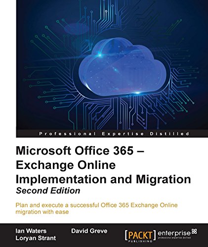 Microsoft Office 365: Exchange Online Implementation and Migration - Second Edition (English Edition)