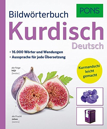 PONS Bildwörterbuch Kurdisch: Mit 16.000 Wörter und Wendungen. Kurmandschi leicht gemacht. PONS Bildwörterbuch Kurdisch: Mit 16.000 Wörter und Wendungen. Kurmandschi leicht gemacht.