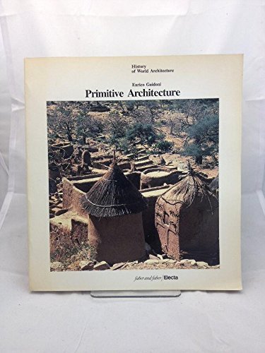 Primitive Architecture (History of World Archit... 0571148670 Book Cover