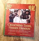  Crouching Tiger, Hidden Dragon: A Portrait of the Ang Lee Film