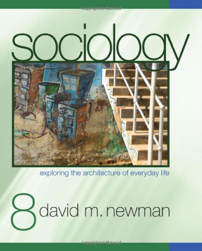 Sociology: Exploring the Architecture of Everyday Life