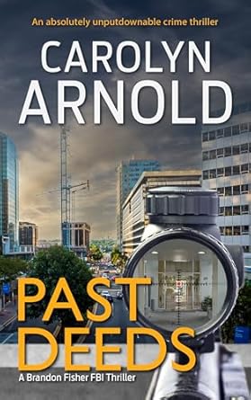 Past Deeds (Brandon Fisher FBI Series Book 8)