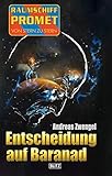  Raumschiff Promet - Von Stern zu Stern 34: Entscheidung auf Baranad