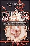 Intimacy On The Plate (Extra Trim Edition): 200+ Aphrodisiac Recipes to Spice Up Your Love Life at Home Tonight