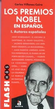 Paperback Flash Mas: Los Premios Nobel En Espanol I - Autores Espanoles (Spanish Edition) Book