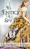 To Entice a Spy