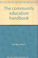 The community education handbook 0878120696 Book Cover