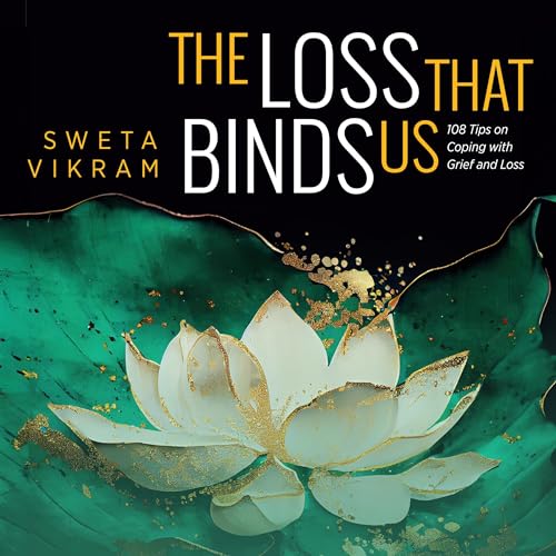 The Loss That Binds Us by Sweta Vikram episode artwork