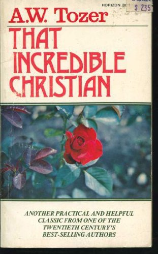 That Incredible Christian B002LTHUVK Book Cover