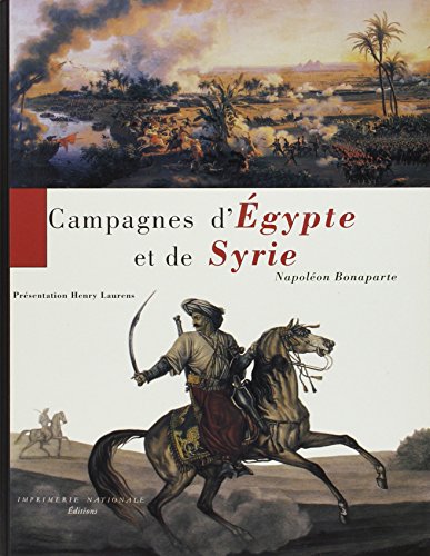 Campagnes d'Egypte et de Syrie lecture passion pour passionnés - 2