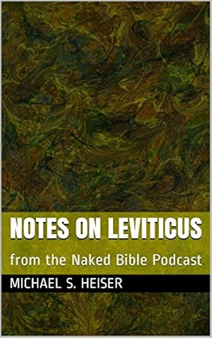 Notes on Leviticus: from the Naked Bible Podcast