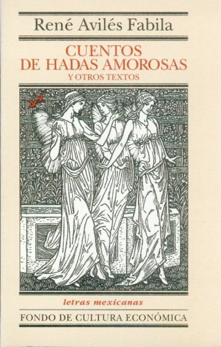 Cuentos de Hadas Amorosas y Otros Textos (Letras Mexicanas) Paperback – Abridged, 1 Jan. 1998