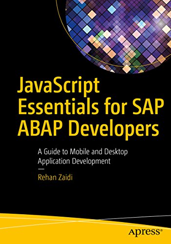 JavaScript Essentials for SAP ABAP Developers: A Guide to Mobile and Desktop Application Development (English Edition)