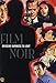 Film Noir: Bringing Darkness to Light