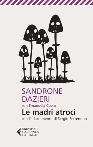 Le Madri Atroci