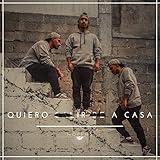 Quiero Ir a Casa [Explicit]