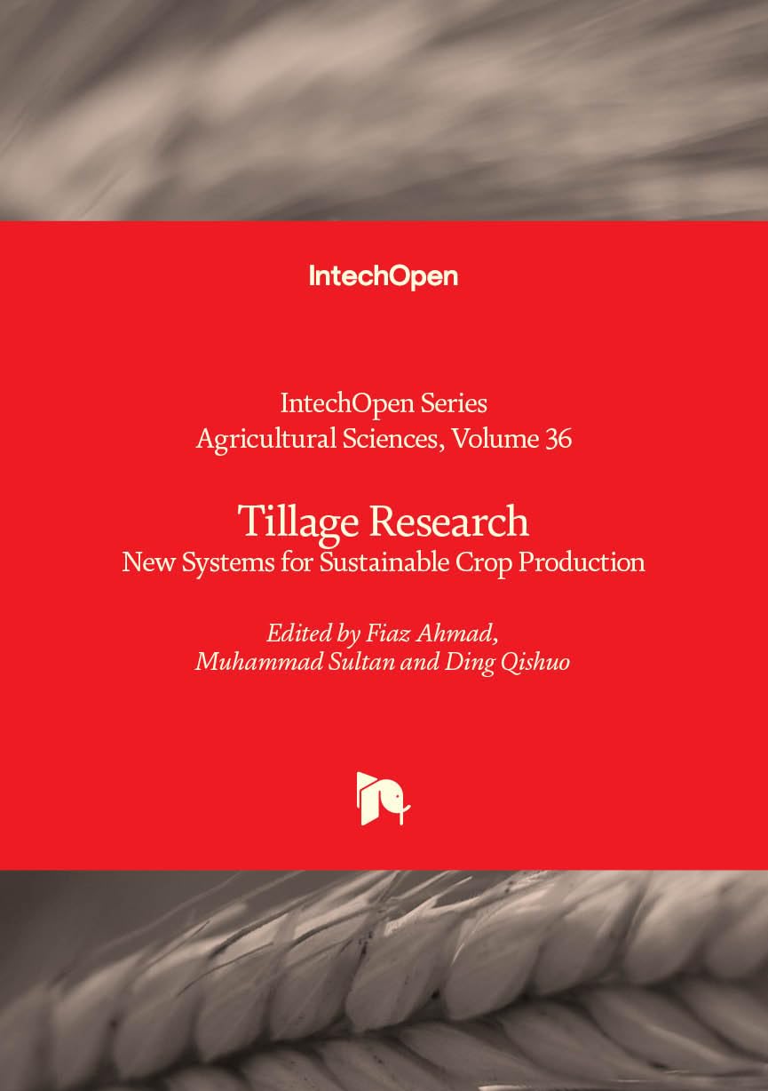 Tillage Research - New Systems for Sustainable Crop Production (Agricultural Sciences)