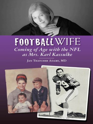 Buy Football Wife: Coming of Age with the NFL as Mrs. Karl Kassulke — BookShops.in