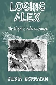 Paperback Losing Alex: The Night I Held An Angel Book