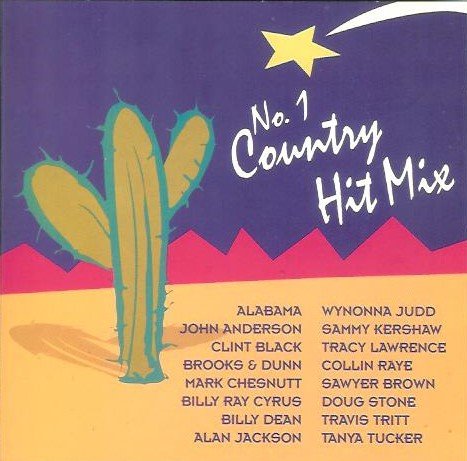No. 1 Country Hit Mix [Audio CD] Alabama; Tanya Tucker; Tracy Lawrence; Wynonna Judd; Brooks & Dunn; Alan Jackson; Sammy Kershaw; Jon Anderson; Sawyer Brown and Clint Black