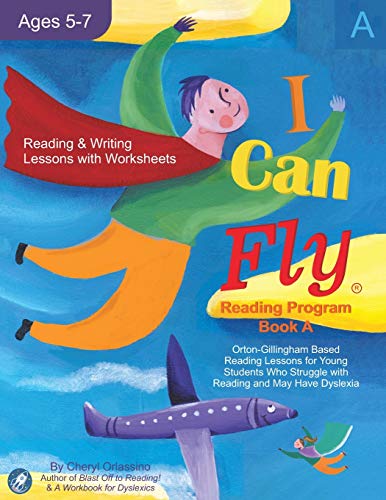 I Can Fly - Reading Program - A, With FREE Online Games: Orton-Gillingham Based Reading Lessons for I Can Fly - Reading Program - A, With FREE Online Games: Orton-Gillingham Based Reading Lessons for