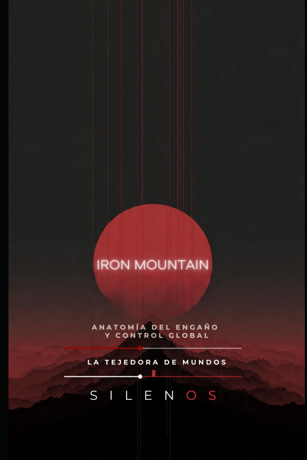 El Paradigma de Iron Mountain: Anatomía del Engaño y Control Global (Illuminati)