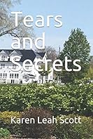 Tears and Secrets 1072088592 Book Cover