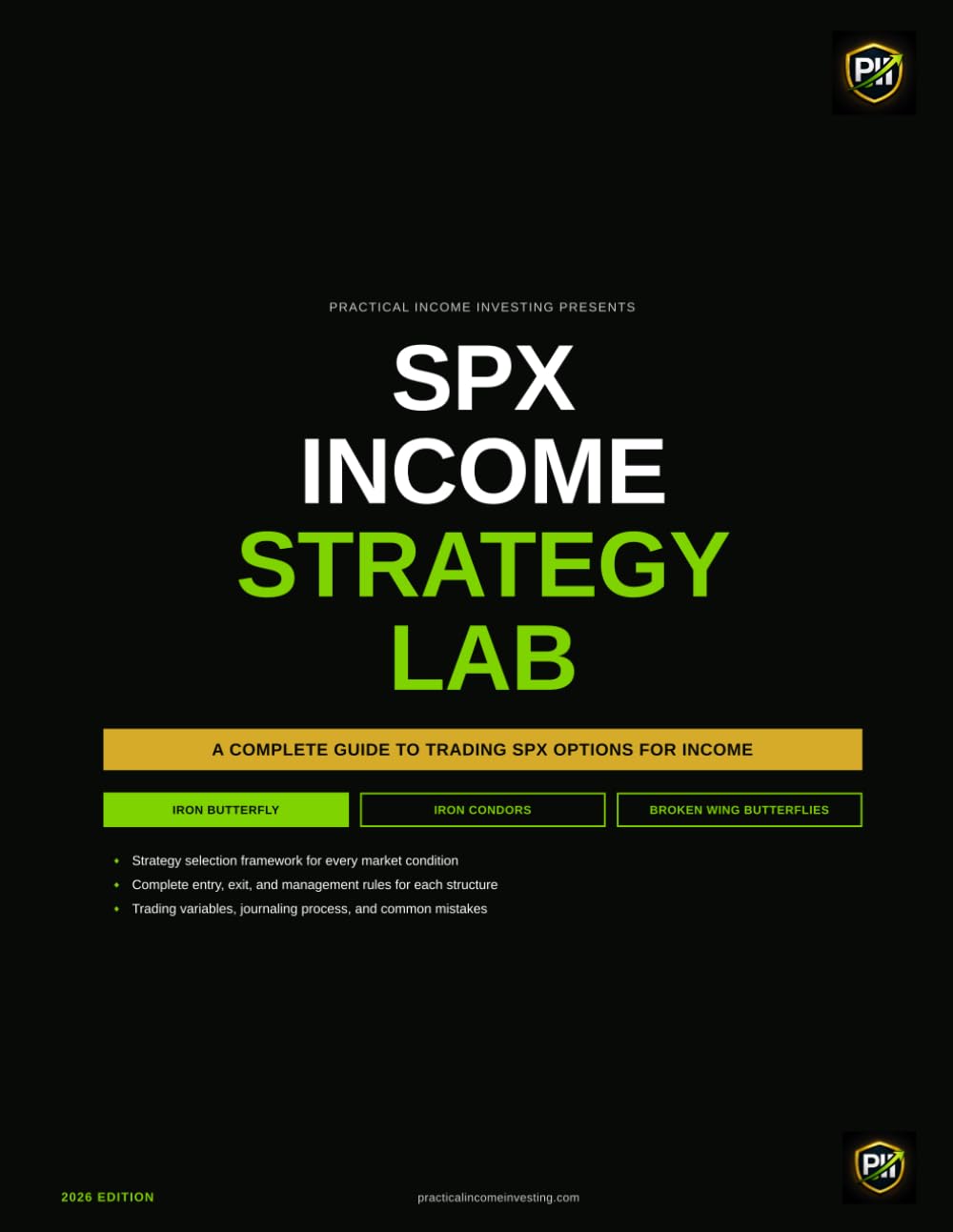 SPX Income Strategy Lab: A Practical Guide to Iron Condors, Iron Butterflies, and Broken-Wing Butterflies