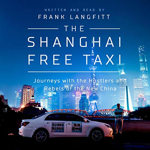 The Shanghai Free Taxi by Frank Langfitt episode artwork