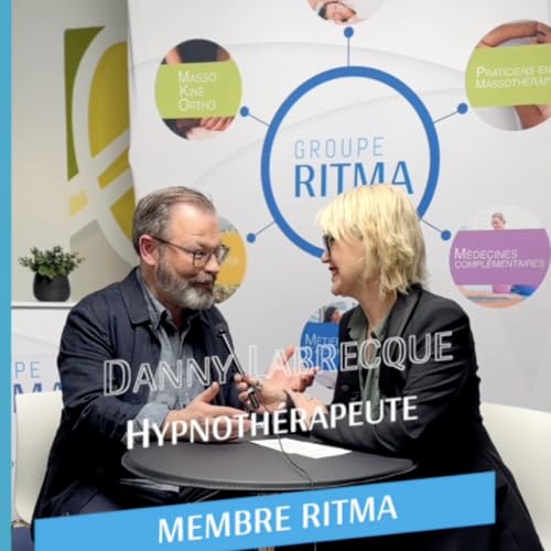 006: Danny LABRECQUE : L&rsquo;hypnose humaniste, entre science, conscience et transformation