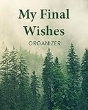 My Final Wishes Organizer: A Death Planning Checklist For Family Survivors